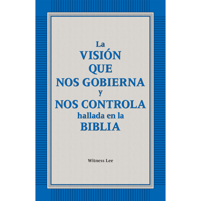 Visión que nos gobierna y nos controla hallada en la Biblia, La