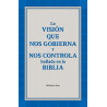 Visión que nos gobierna y nos controla hallada en la Biblia, La