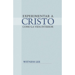 Experimentar a Cristo como la vida interior