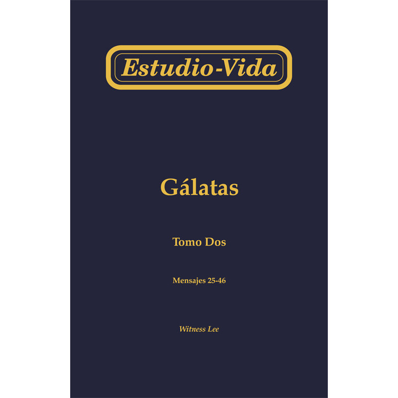 Estudio-vida de Gálatas, tomo 2 (25-46)