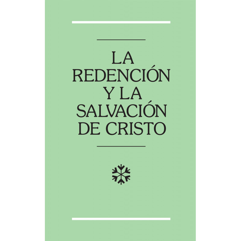 Redención y la salvación de Cristo, La