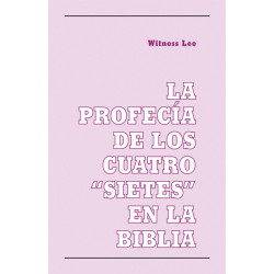 Profecía de los cuatro "sietes" en la Biblia, La