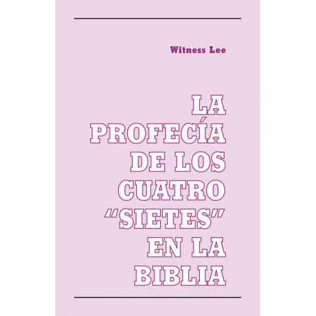 Profecía de los cuatro "sietes" en la Biblia, La