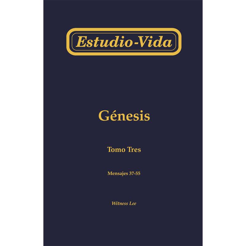 Estudio-vida de Génesis, tomo 3 (37-55)