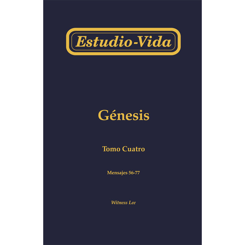 Estudio-vida de Génesis, tomo 4 (56-77)