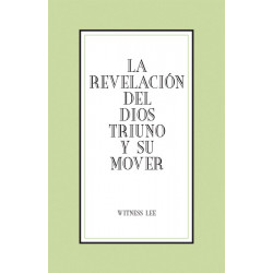 Revelación del Dios Triuno y Su mover, La