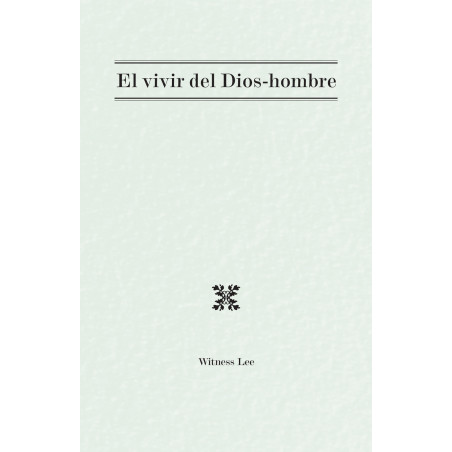 Vivir del Dios-hombre, El