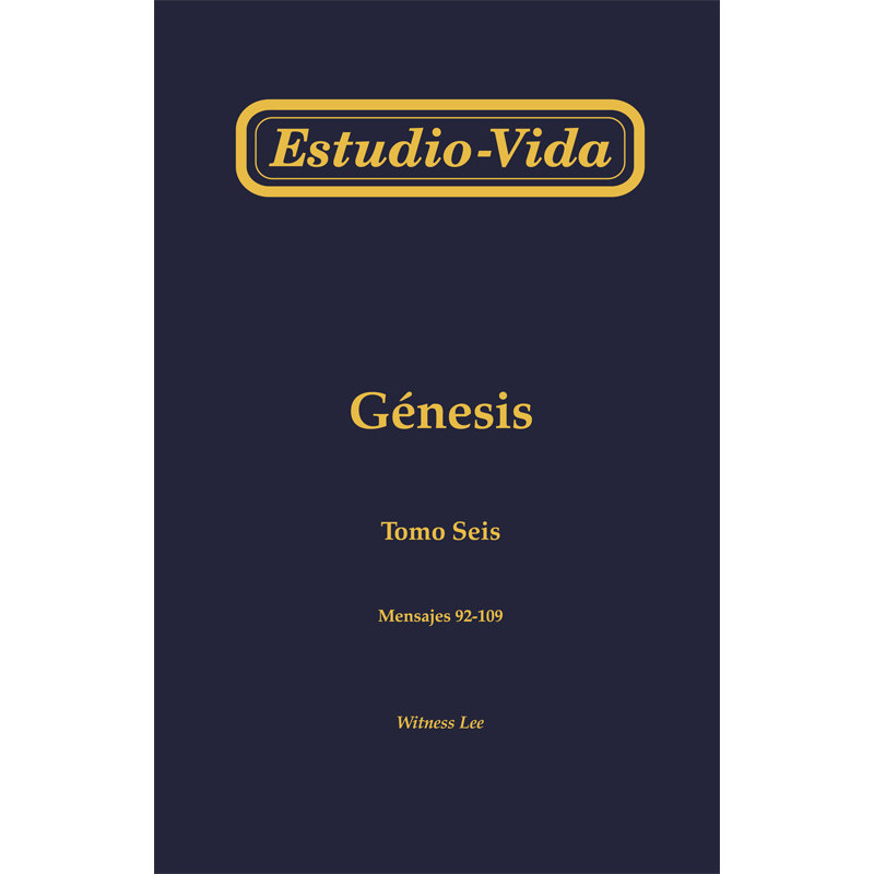 Estudio-vida de Génesis, tomo 6 (92-109)