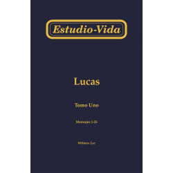 Estudio-vida de Lucas, tomo 1 (1-25)