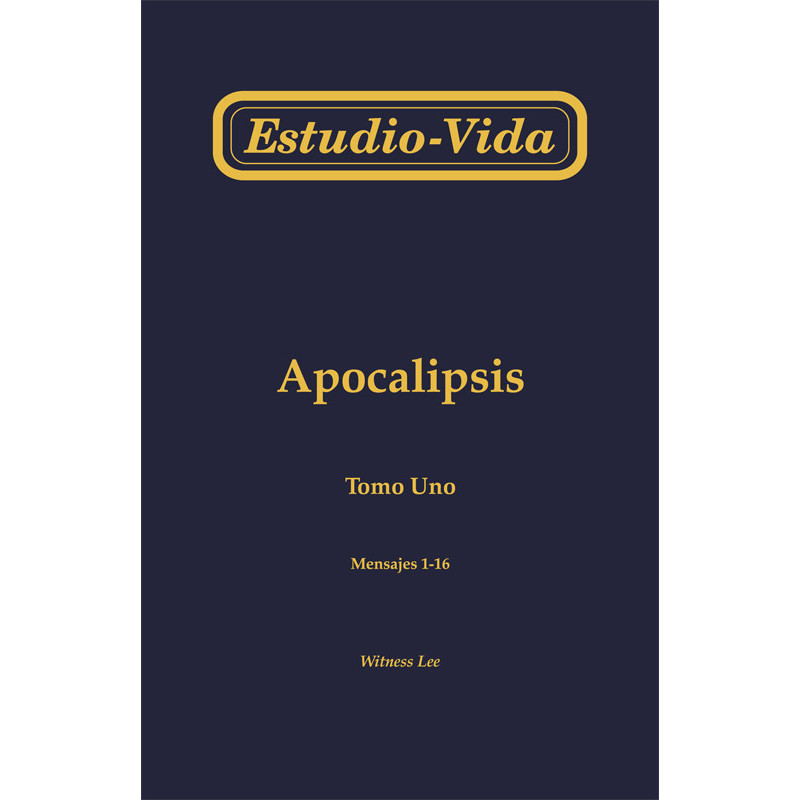 Estudio-vida de Apocalipsis, tomo 1 (1-16)