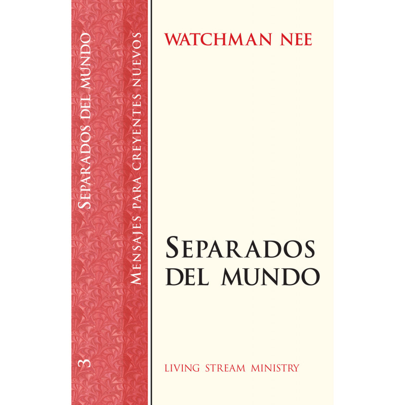 Mensajes para creyentes nuevos: 03 Separados del mundo