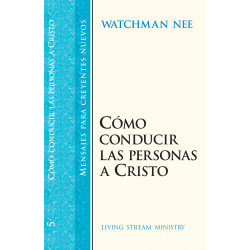 Mensajes para creyentes nuevos: 05 Cómo conducir las personas...