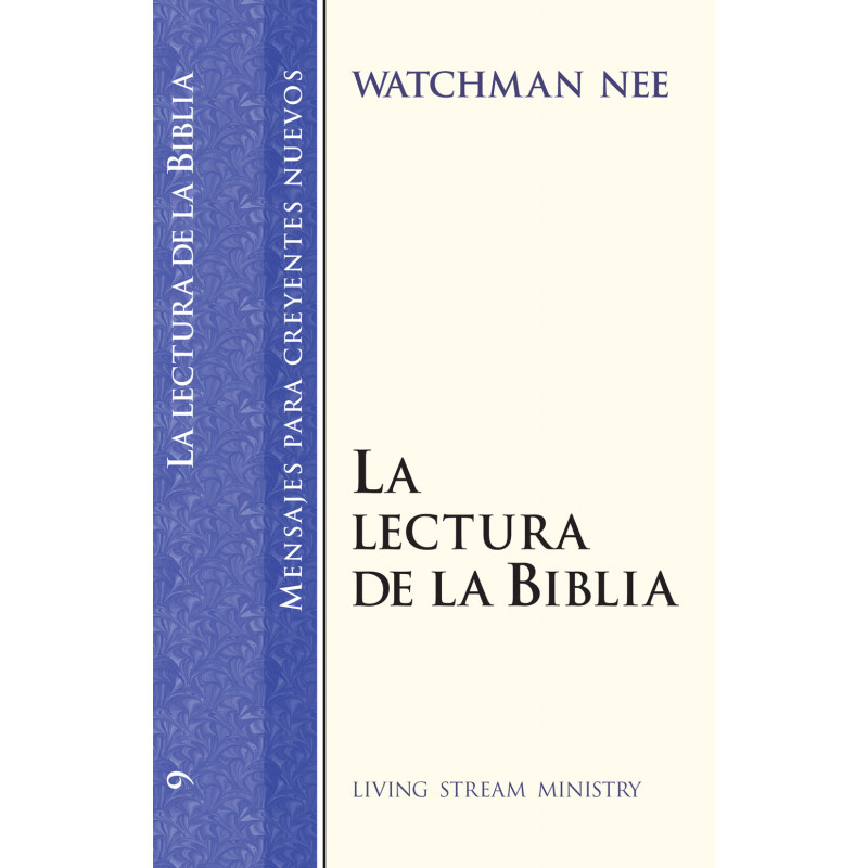 Mensajes para creyentes nuevos: 09 Lectura de la Biblia, La