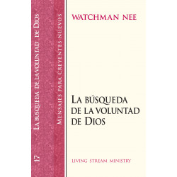 Mensajes para creyentes nuevos: 17 Búsqueda de la voluntad de Dios, La