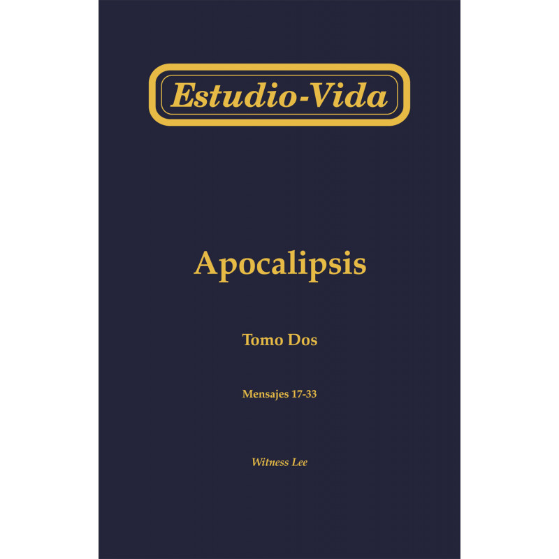 Estudio-vida de Apocalipsis, tomo 2 (17-33)