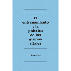 Entrenamiento y la práctica de los grupos vitales, El