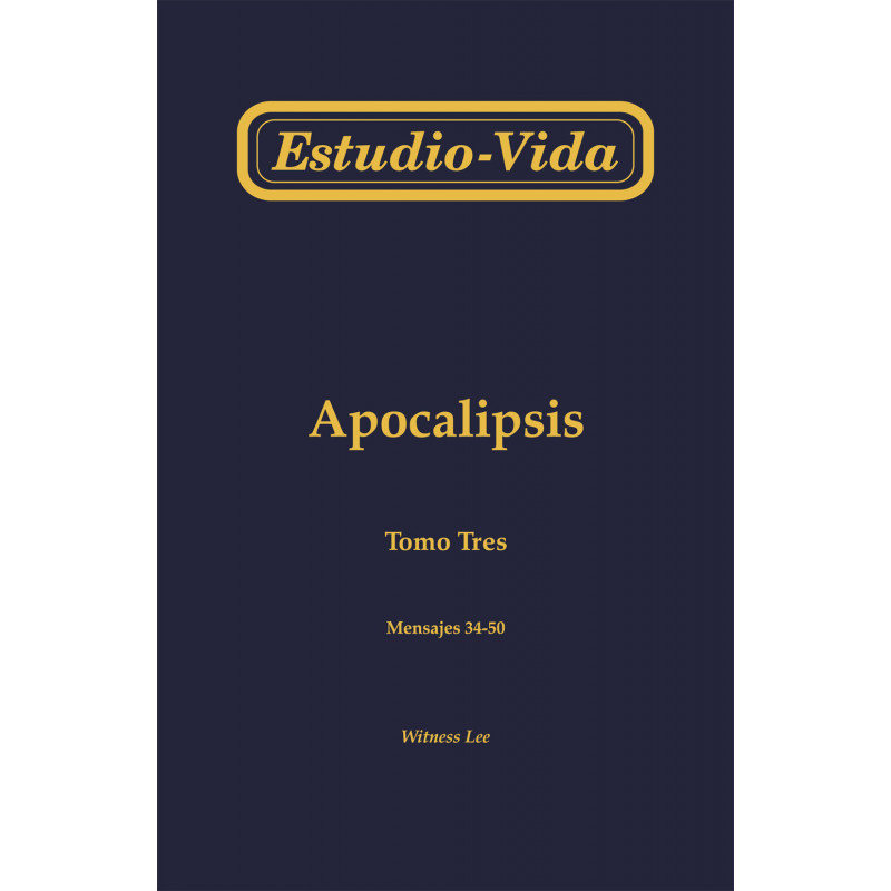 Estudio-vida de Apocalipsis, tomo 3 (34-50)