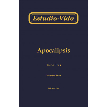 Estudio-vida de Apocalipsis, tomo 3 (34-50)