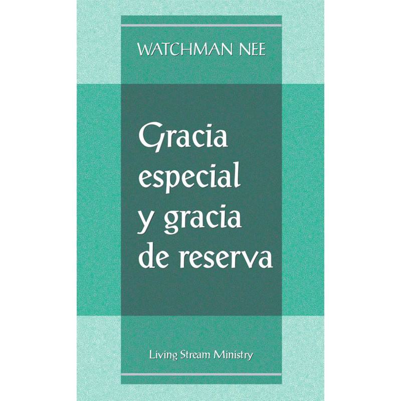 Gracia especial y gracia de reserva