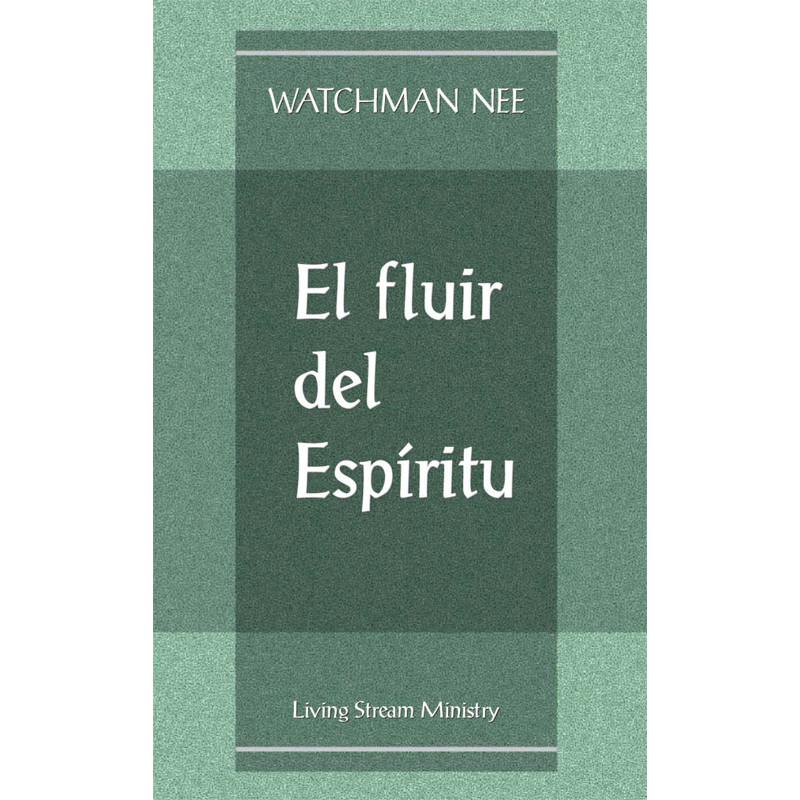 Fluir del Espíritu, El