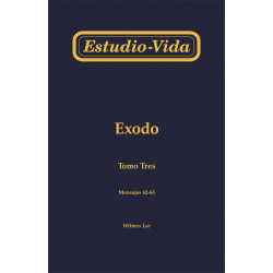 Estudio-vida de Exodo, tomo 3 (42-63)