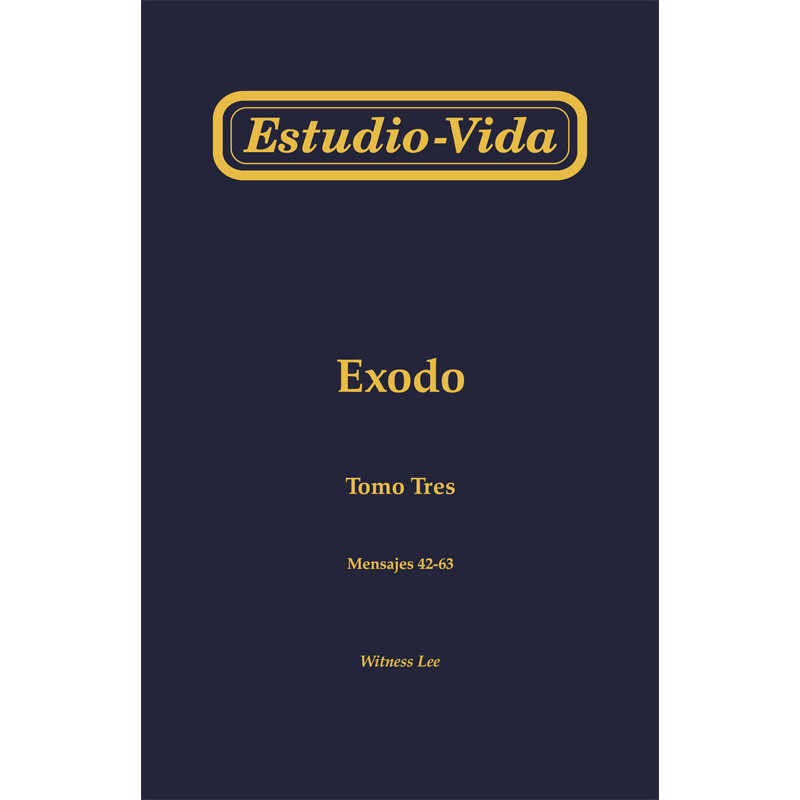 Estudio-vida de Exodo, tomo 3 (42-63)