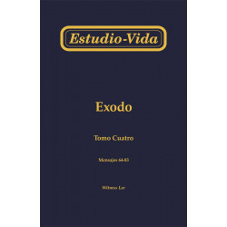 Estudio-vida de Exodo, tomo 4 (64-83)