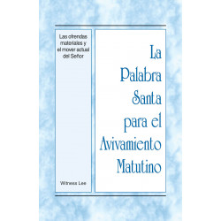 PSAM: Ofrendas materiales y el mover actual del Señor, Las