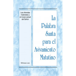 PSAM: Ofrendas materiales y el mover actual del Señor, Las