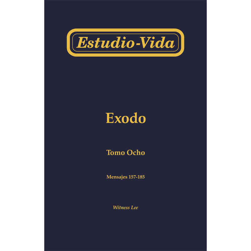 Estudio-vida de Exodo, tomo 8 (157-185)