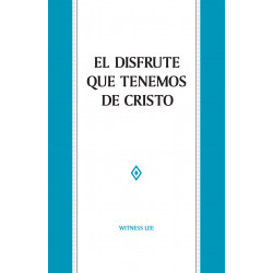 Disfrute que tenemos de Cristo, El