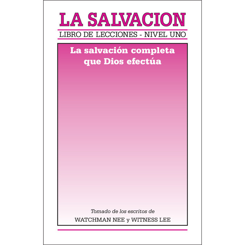 Libro de lecciones, nivel 1: La salvación -- La salvación completa que Dios efectúa