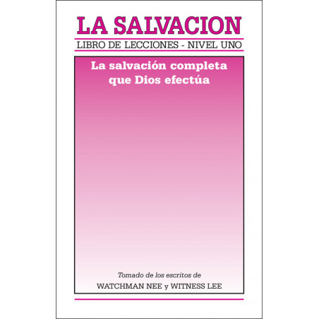 Libro de lecciones, nivel 1: La salvación -- La salvación completa que Dios efectúa