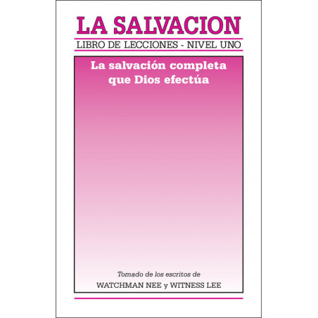 Libro de lecciones, nivel 1: La salvación -- La salvación completa que Dios efectúa