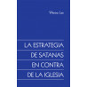 Estrategia de Satanás en contra de la iglesia, La