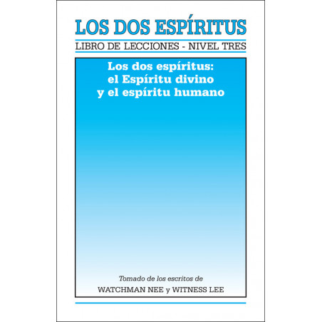 Libro de lecciones, nivel 3: Los dos espíritus -- Los dos Espíritus: el Espíritu divino y el espíritu humano