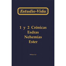 Estudio-vida de 1 y 2 Crónicas, Esdras, Nehemías y Ester