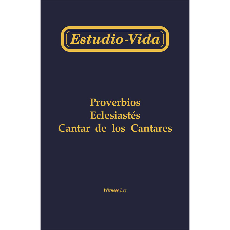 Estudio-vida de Proverbios, Eclesiastés y Cantar de los cantares