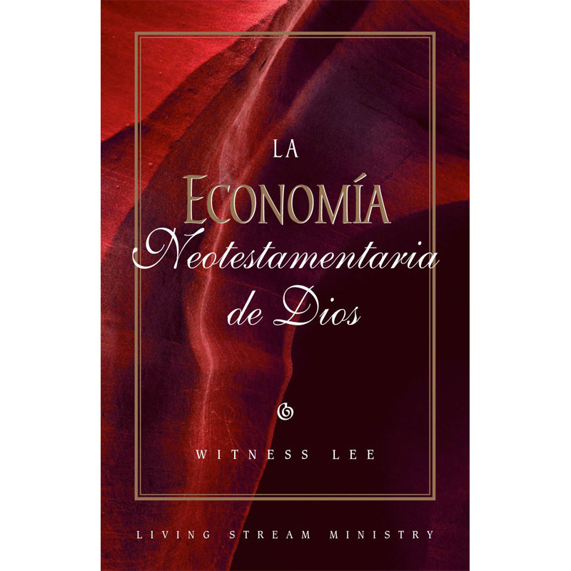 Economía neotestamentaria de Dios, La