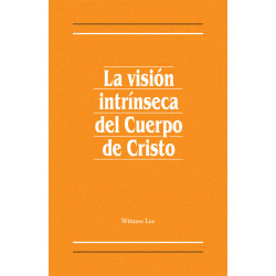 Visión intrínseca del Cuerpo de Cristo, La