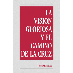 Visión gloriosa y el camino de la cruz, La